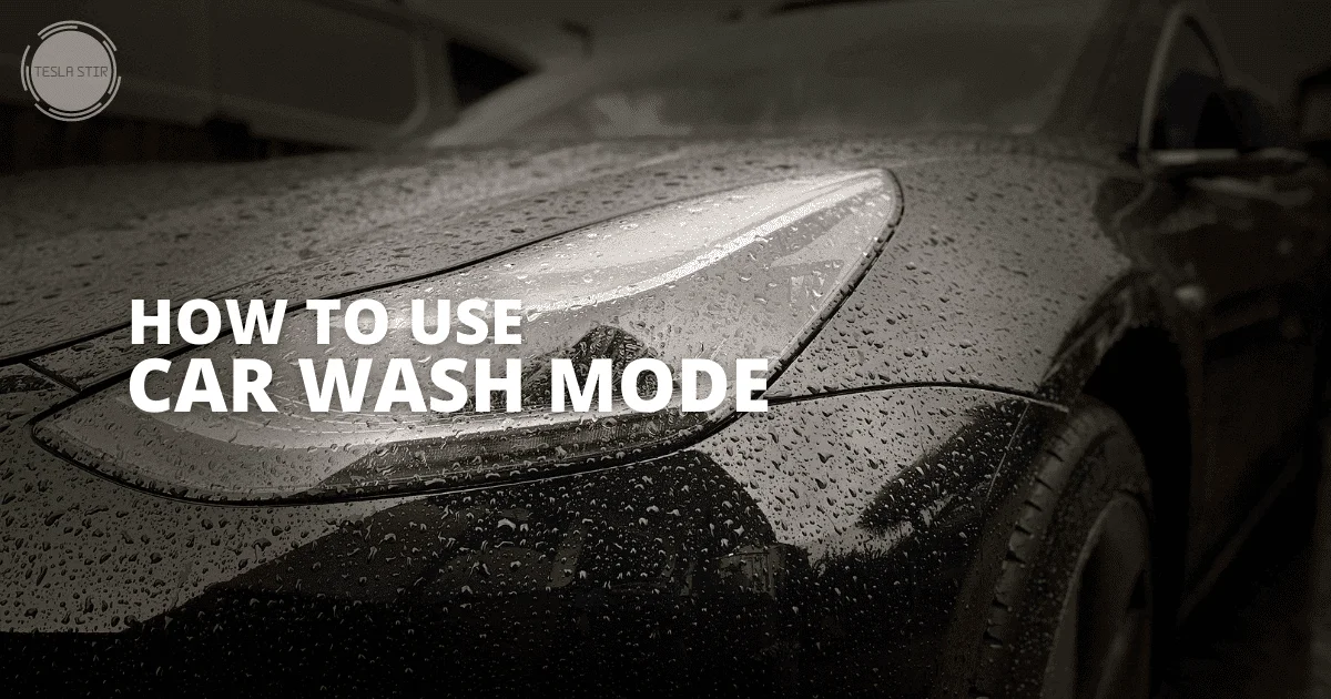 tesla car wash mode guide