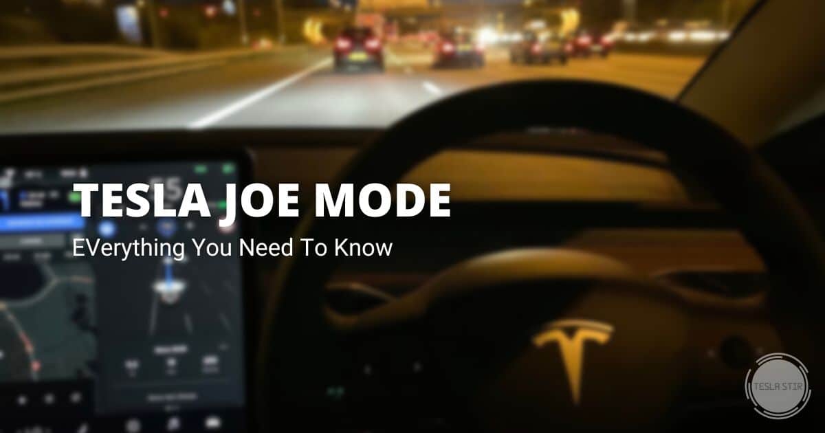 Tesla Joe Mode: What It Is And How It Works?