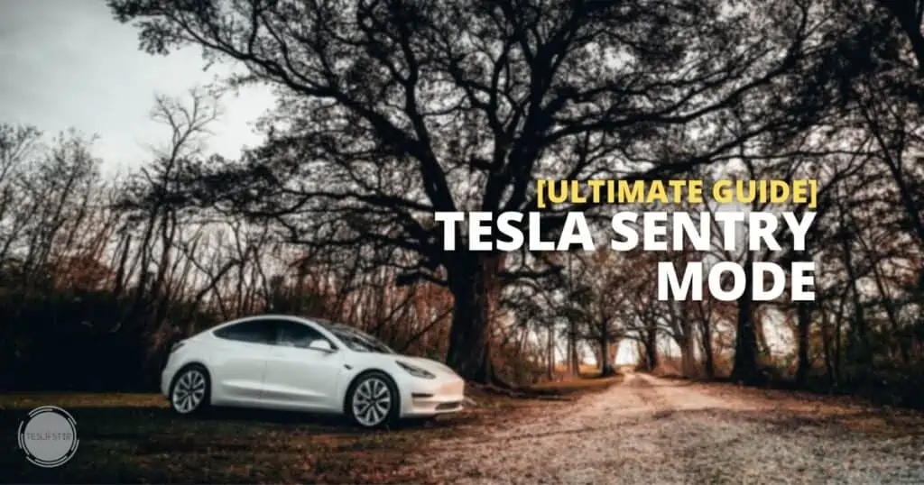 Tesla Sentry Mode: Everything You Need to Know