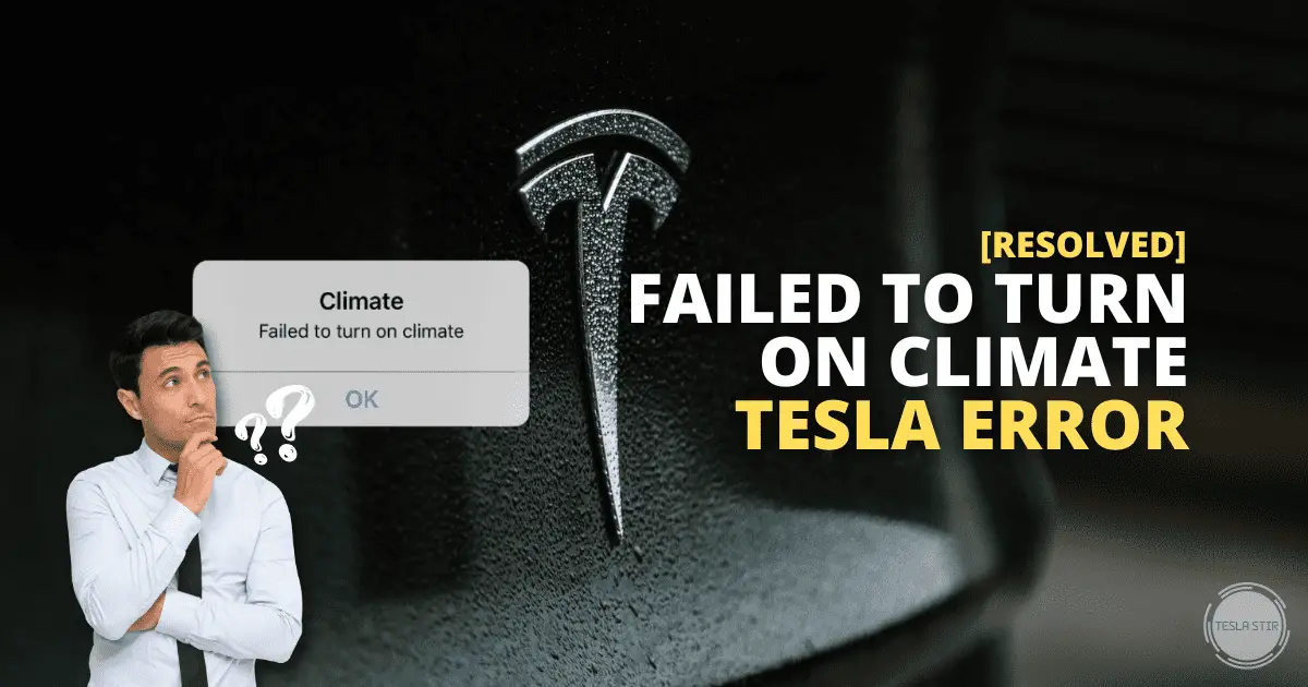 tesla failed to turn on climate error