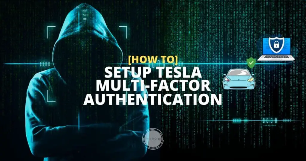 How to Set Up Multi-Factor Authentication For Your Tesla